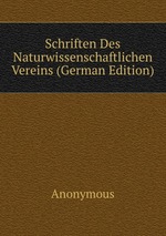 Schriften Des Naturwissenschaftlichen Vereins (German Edition)