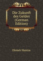 Die Zukunft des Geldes (German Edition)