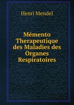 Mmento Therapeutique des Maladies des Organes Respiratoires