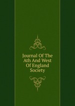 Journal Of The Ath And West Of England Society