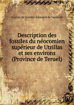 Description des fossiles du nocomien suprieur de Utrillas et ses environs (Province de Teruel)