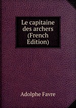 Le capitaine des archers (French Edition)