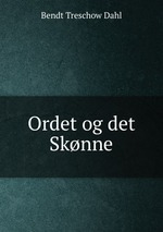 Ordet og det Sknne