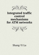 Integrated traffic control mechanisms for ATM networks