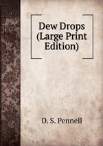Dew Drops (Large Print Edition)