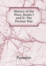 History of the Wars, Books I and II: The Persian War