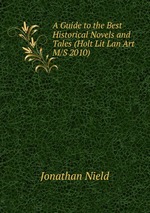 A Guide to the Best Historical Novels and Tales (Holt Lit Lan Art M/S 2010)