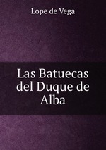 Las Batuecas del Duque de Alba