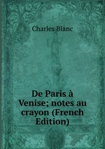 De Paris  Venise; notes au crayon (French Edition)