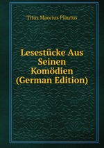 Lesestcke Aus Seinen Komdien (German Edition)