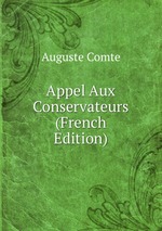 Appel Aux Conservateurs (French Edition)