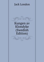 Kungen av Klondyke (Swedish Edition)