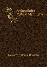 Antiquitates Italic Medii vi