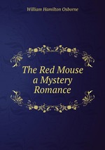 The Red Mouse a Mystery Romance