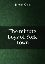 The minute boys of York Town