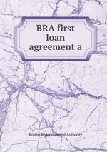 BRA first loan agreement a