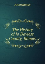 The History of Jo Daviess County, Illinois