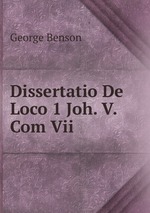 Dissertatio De Loco 1 Joh. V. Com Vii
