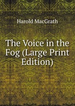 The Voice in the Fog (Large Print Edition)