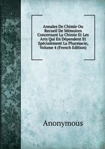 Annales De Chimie Ou Recueil De Mmoires Concernant La Chimie Et Les Arts Qui En Dpendent Et Spcialement La Pharmacie, Volume 4 (French Edition)