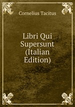 Libri Qui Supersunt (Italian Edition)