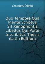 Quo Tempore Qua Mente Scriptus Sit Xenophontis Libellus Qui Poroi Inscribitur: Thesis (Latin Edition)