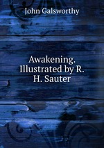 Awakening. Illustrated by R.H. Sauter