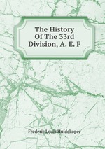 The History Of The 33rd Division, A. E. F