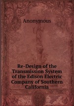Re-Design of the Transmission System of the Edison Electric Company of Southern California