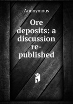 Ore deposits: a discussion re-published