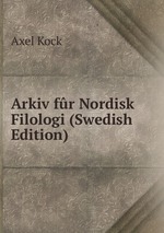 Arkiv fr Nordisk Filologi (Swedish Edition)