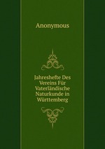Jahreshefte Des Vereins Fr Vaterlndische Naturkunde in Wrttemberg