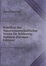 Schriften des Naturwissenschaftlicher Verein fr Schleswig-Holstein (German Edition)
