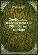 Zoologischer Jahresbericht Fr 1900 (German Edition)