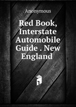 Red Book, Interstate Automobile Guide . New England
