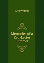 Memories of a Red-Letter Summer