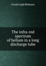 The infra-red spectrum of helium in a long discharge tube
