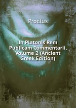 In Platonis Rem Publicam Commentarii, Volume 2 (Ancient Greek Edition)