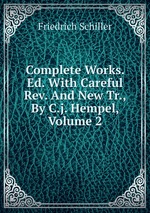 Complete Works. Ed. With Careful Rev. And New Tr., By C.j. Hempel, Volume 2