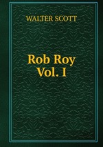 Rob Roy Vol. I