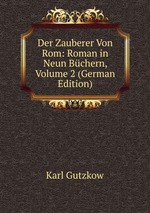 Der Zauberer Von Rom: Roman in Neun Bchern, Volume 2 (German Edition)