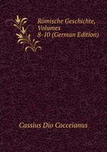 Rmische Geschichte, Volumes 8-10 (German Edition)
