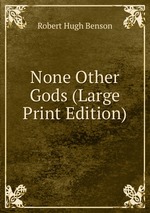 None Other Gods (Large Print Edition)