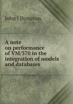 A note on performance of VM/370 in the integration of models and databases