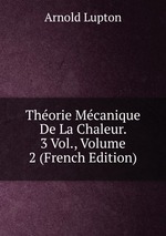 Thorie Mcanique De La Chaleur. 3 Vol., Volume 2 (French Edition)