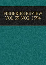 FISHERIES REVIEW VOL.39,NO2, 1994