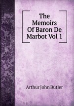 The Memoirs Of Baron De Marbot Vol 1