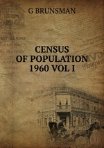CENSUS OF POPULATION 1960 VOL I