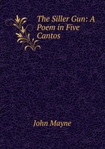 The Siller Gun: A Poem in Five Cantos