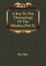 A Key To The Chronology Of The Hindus;(Vol Ii)